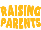 Raising Parents